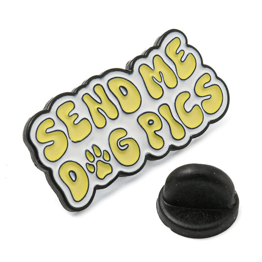 'Send me dog pics' enamel pin