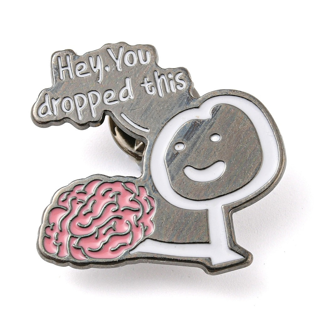 'Hey you dropped this' enamel pin