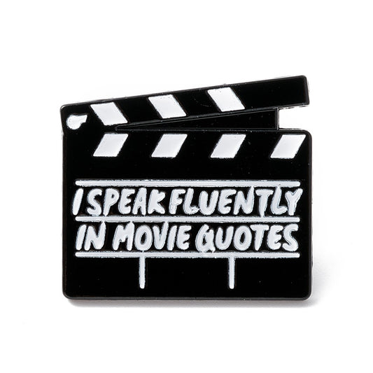 'I speak fluently in movie quotes' enamel pin