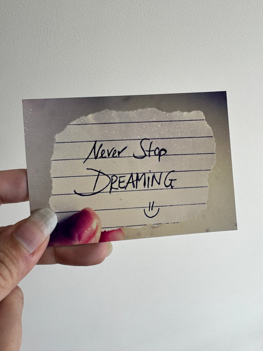 Never stop dreaming MAGNET