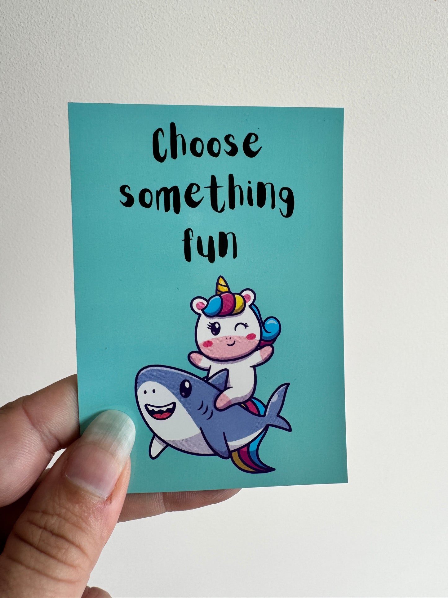 Choose something fun MAGNET