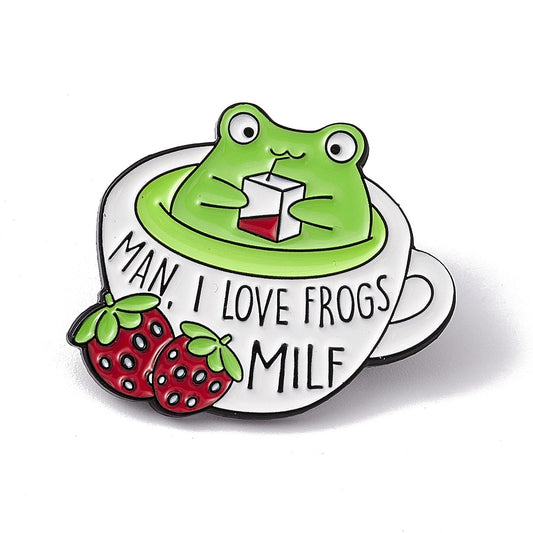 Frog 'Man, I love frogs MILF' enamel pin