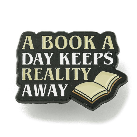 'A book a day keeps reality away' enamel pin