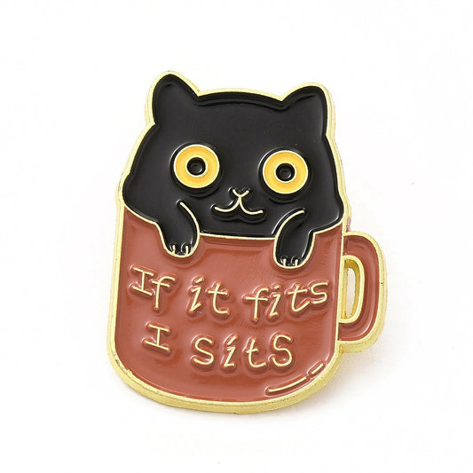 Cat in cup 'if it fits i sits' enamel pin