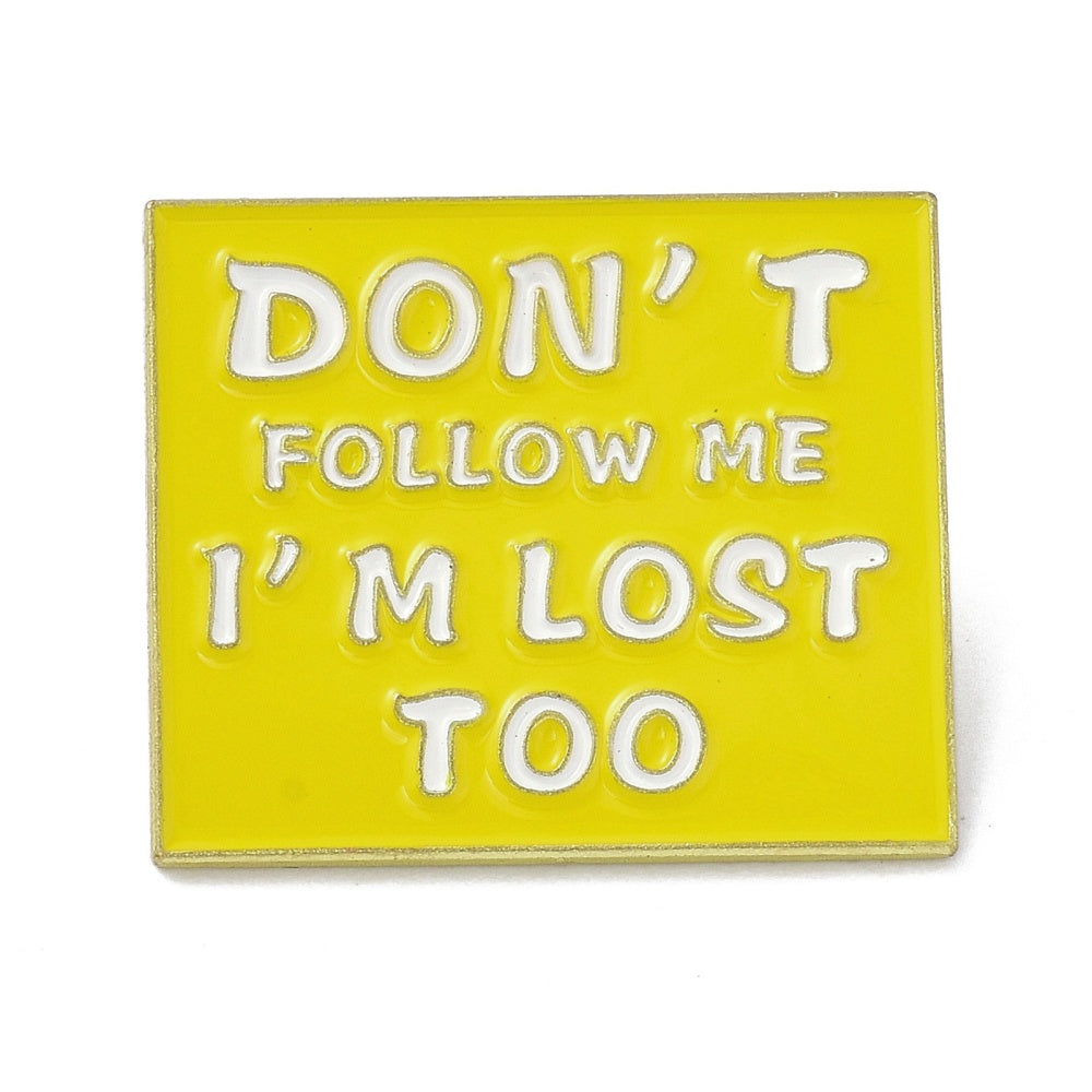 'Don't follow me I'm lost too' yellow tile enamel pin