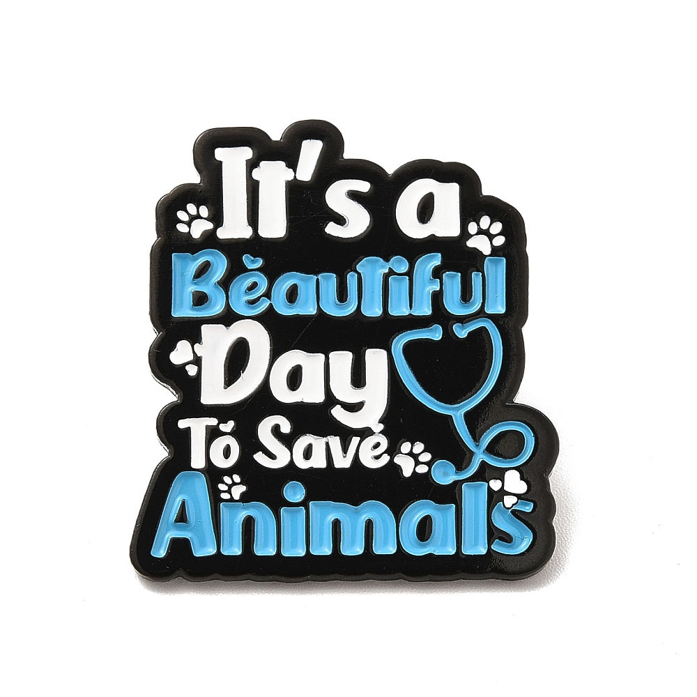 'It's a beautiful day to save animals' enamel pin