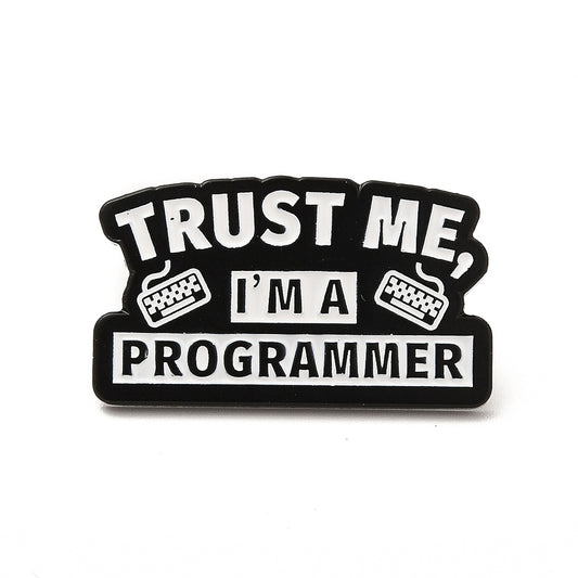 'Trust me I'm a programmer' enamel pin