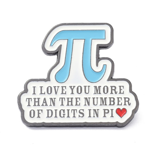 'I love you more than the number of digits in PI' enamel pin