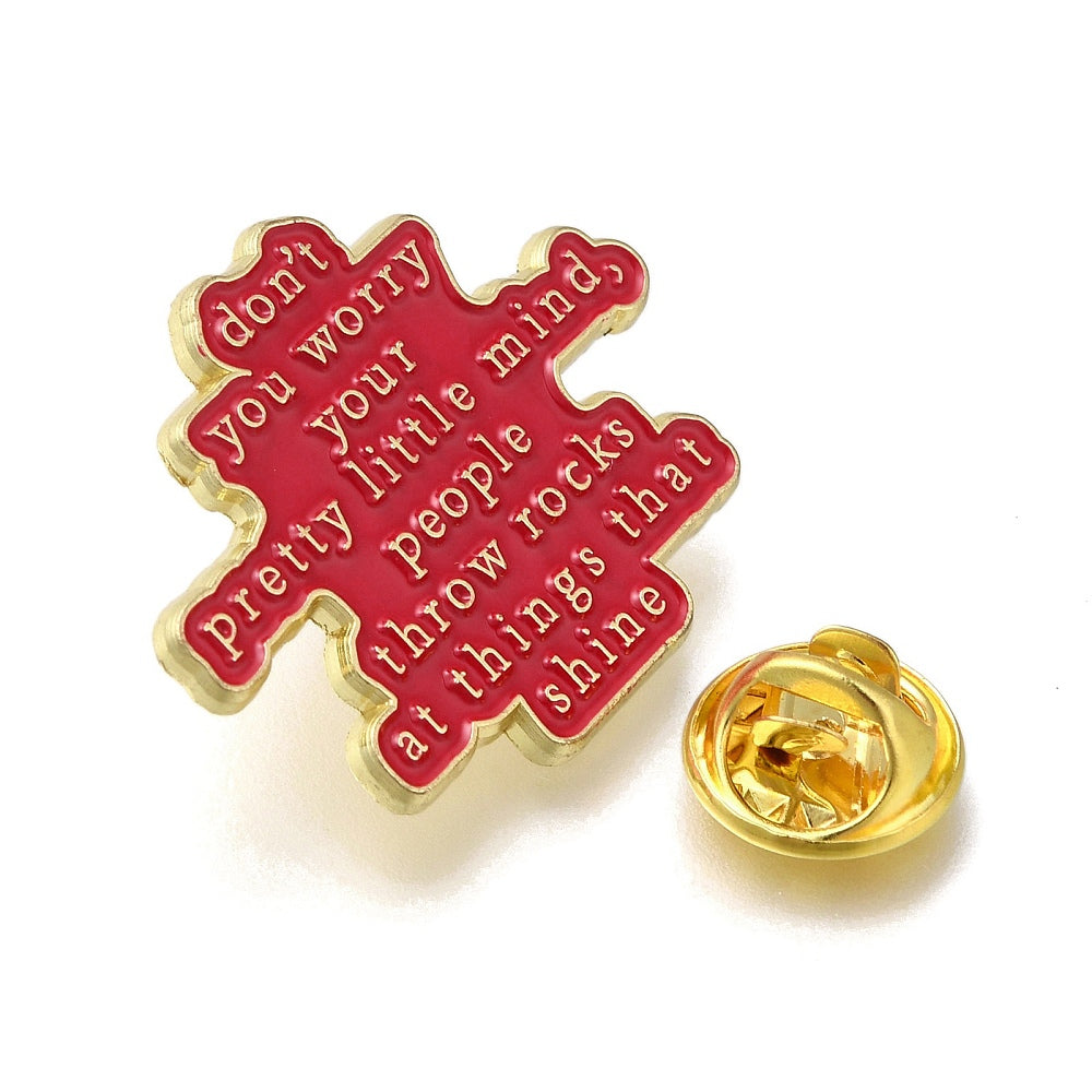 'don't worry your pretty little mind' enamel pin