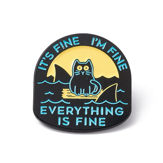 'It's fine I'm fine everything's fine' cat and sharks enamel pin