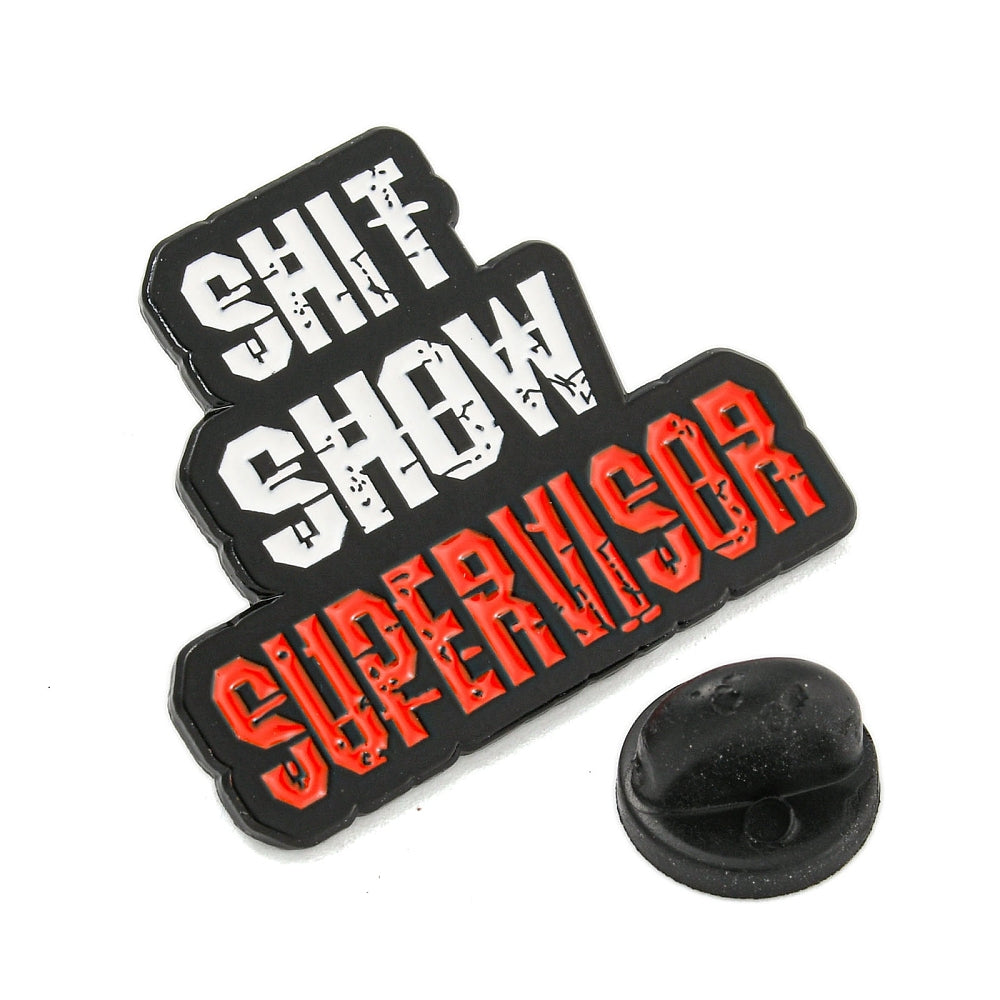 'Shit Show Supervisor' enamel pin