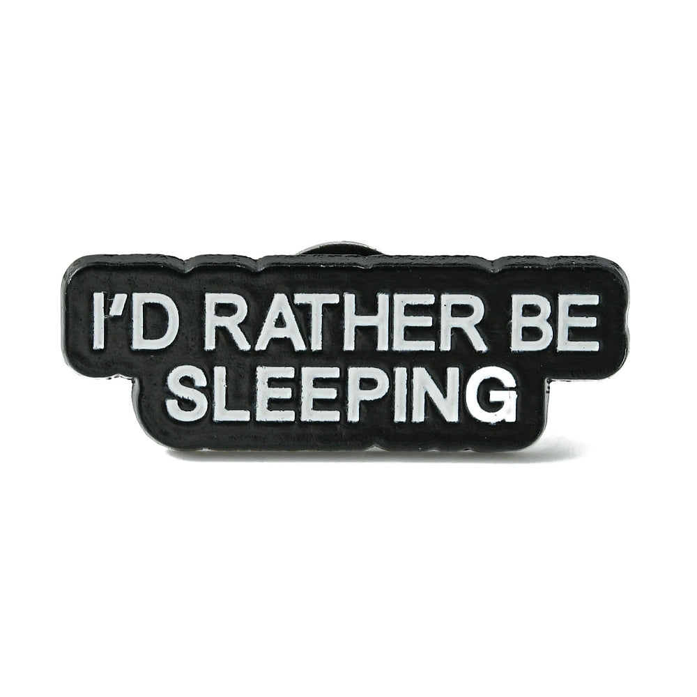 'i'd rather be sleeping' enamel pin