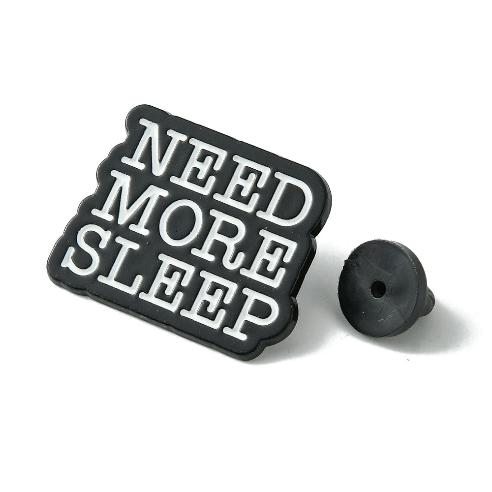 'need more sleep' enamel pin