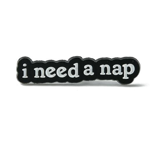 'i need a nap' enamel pin