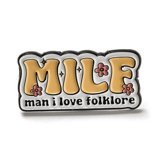 'MILF man I love folklore' enamel pin