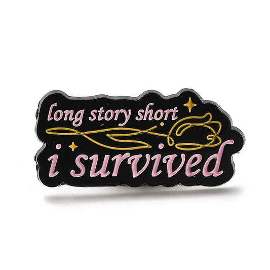 'long story short...i survived' enamel pin