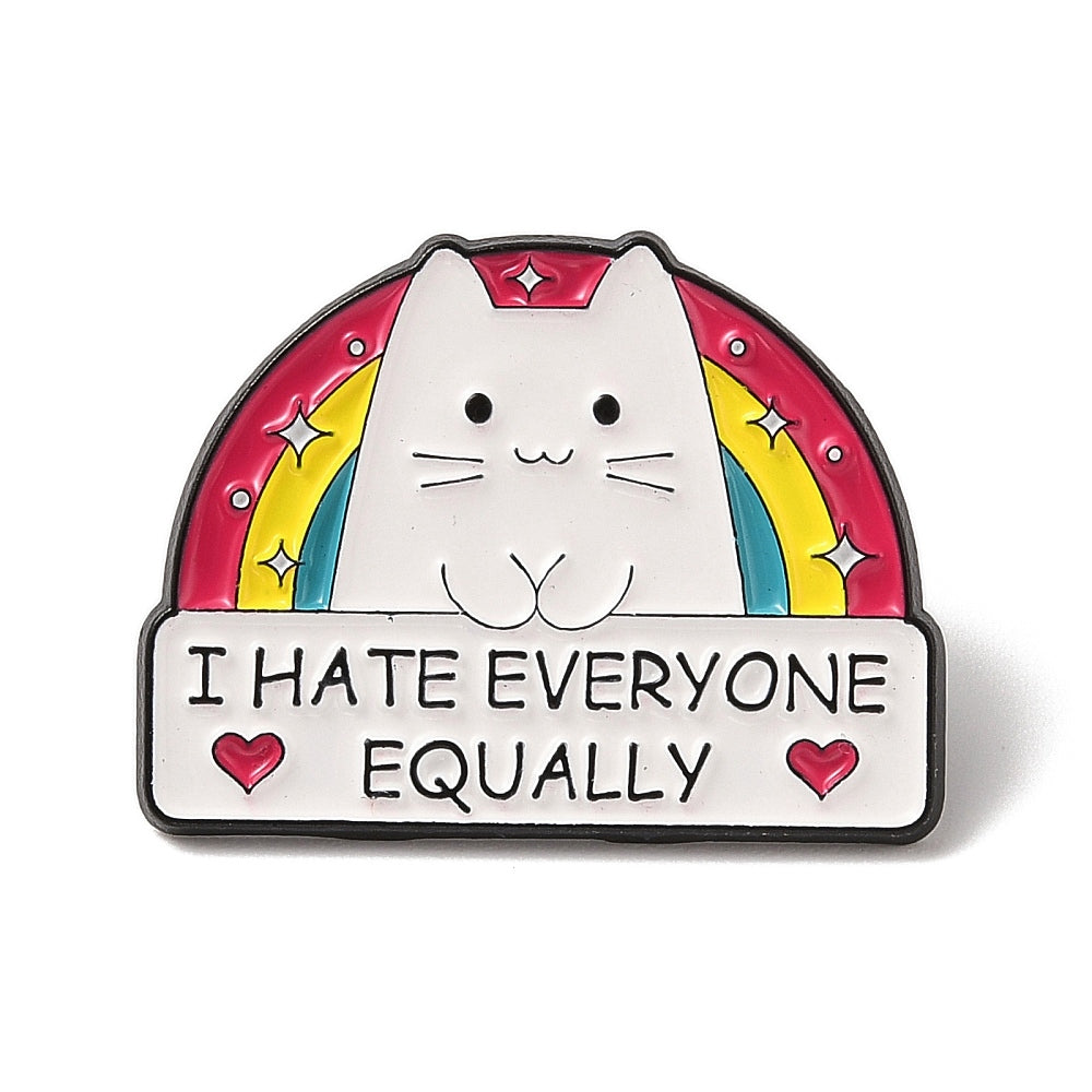 'I hate everyone equally' enamel pin