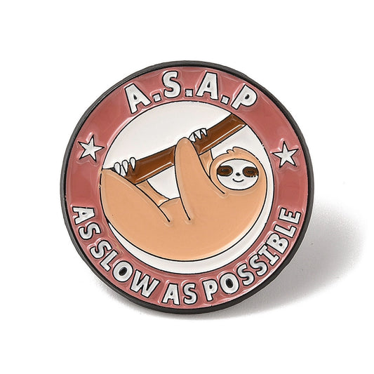 'ASAP as slow as possible' enamel pin