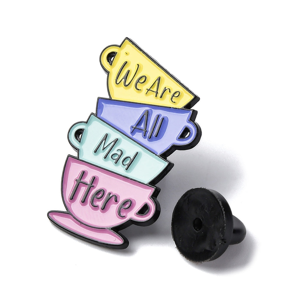 'We are all mad here' enamel pin