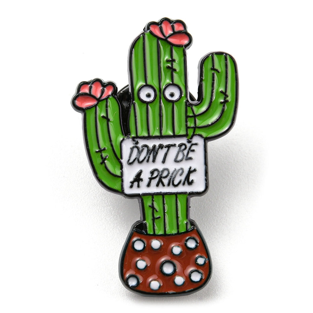 Cactus with 'don't be a prick' enamel pin