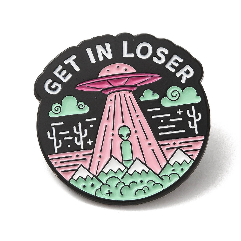 'Get in loser' enamel pin