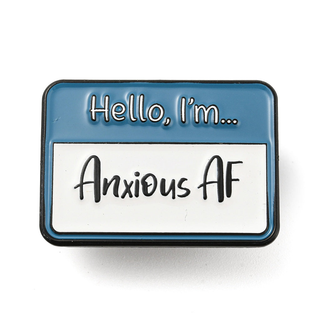 'hello i'm... anxious AF' name badge enamel pin