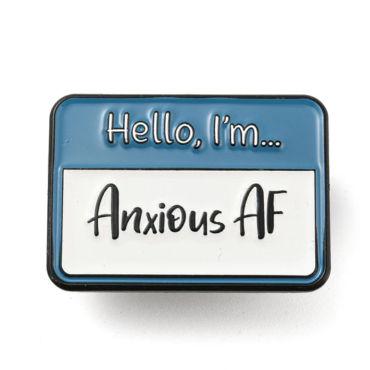 'hello i'm... anxious AF' name badge enamel pin