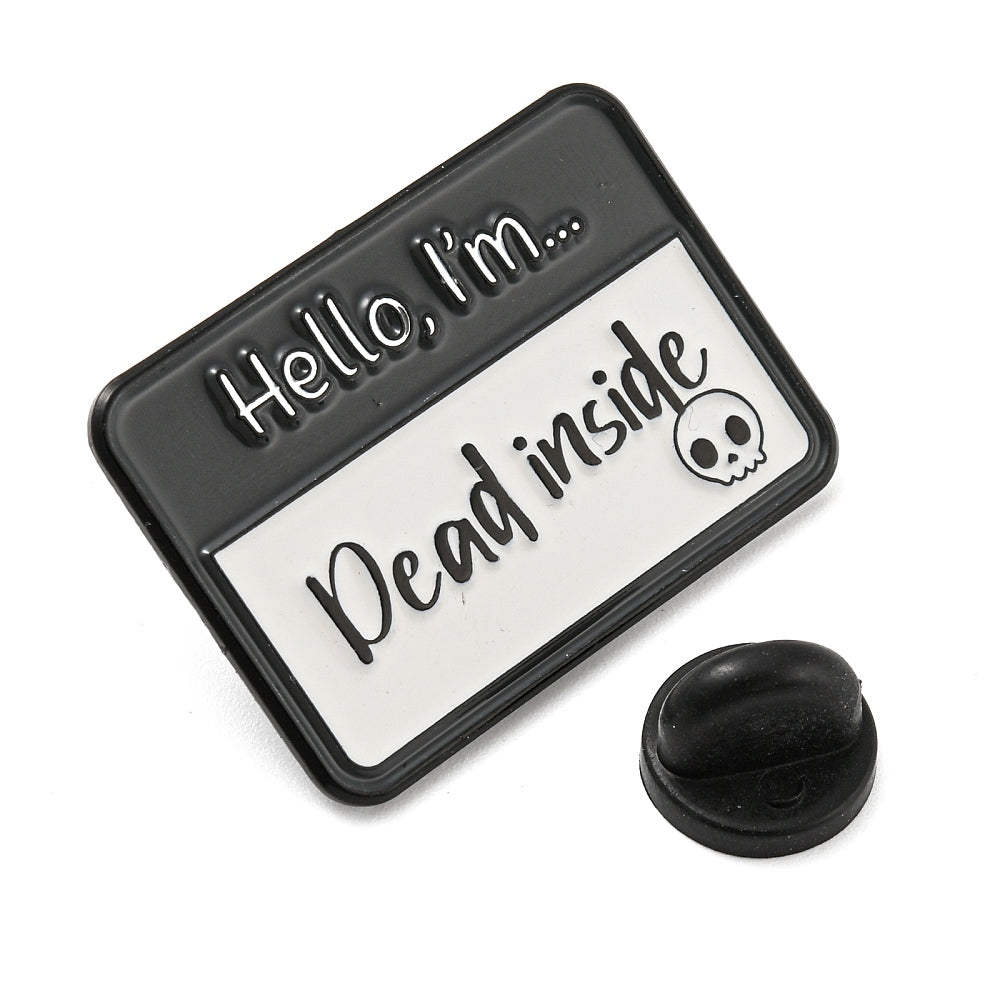 'hello i'm... dead inside' name badge enamel pin