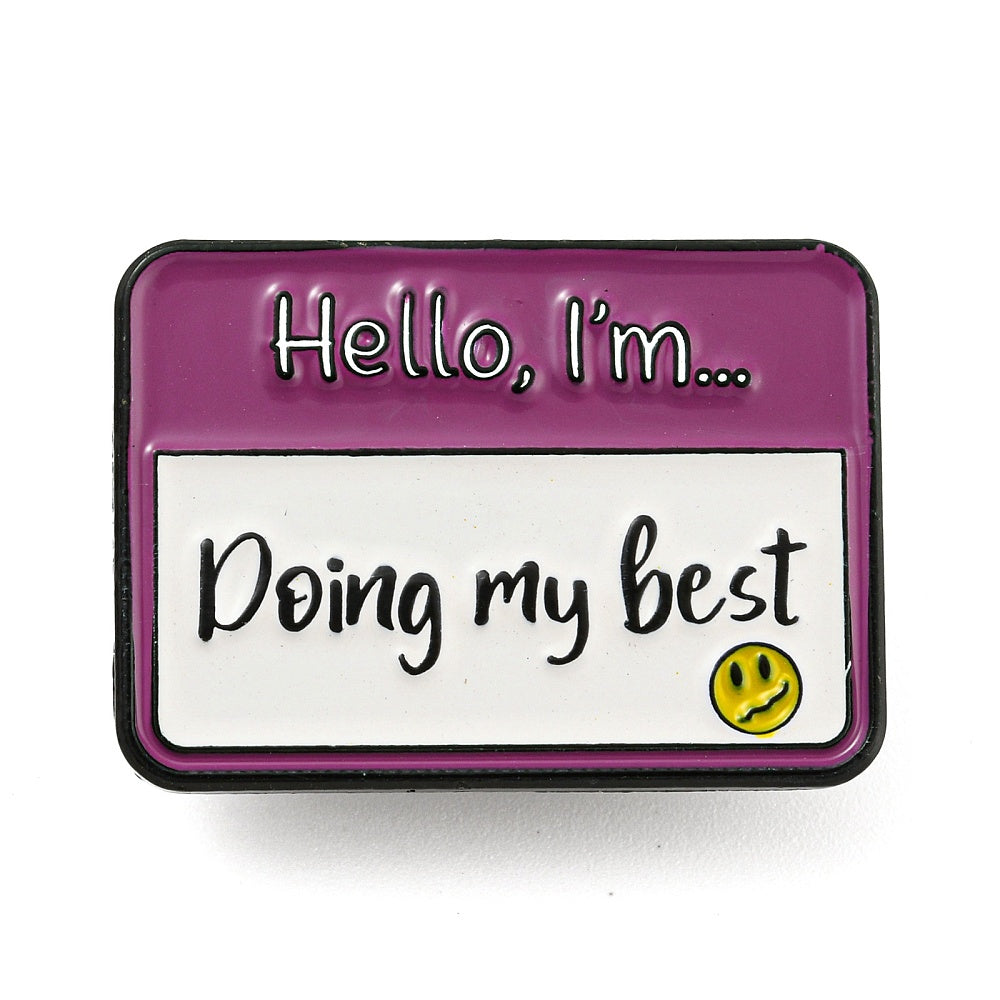 'hello i'm... doing my best' name badge enamel pin