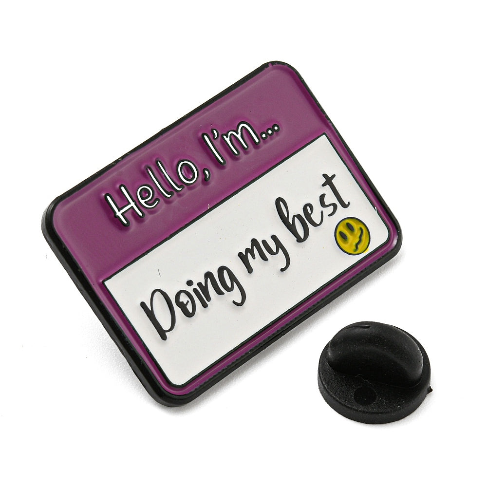 'hello i'm... doing my best' name badge enamel pin