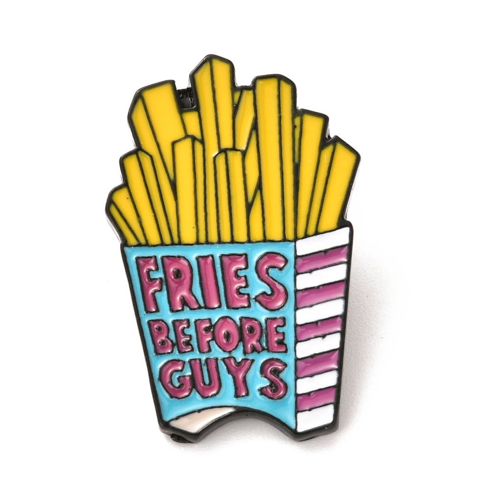 'Fries before guys' enamel pin