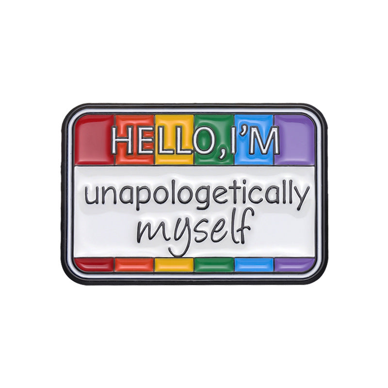 'hello i'm... unapologetically myself' name badge enamel pin