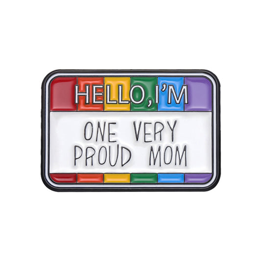 'hello i'm... one very proud mom' name badge enamel pin