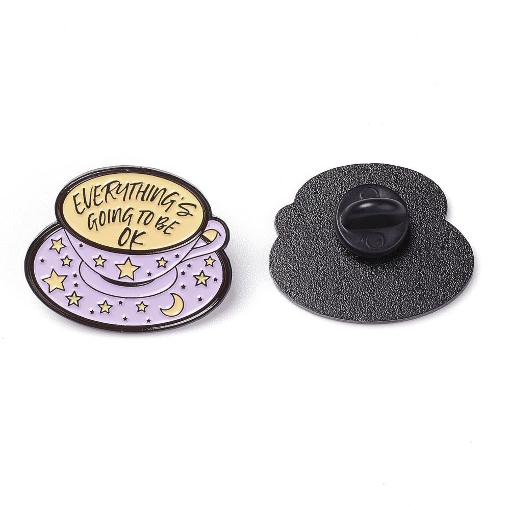 'Everything's going to be okay' teacup enamel pin